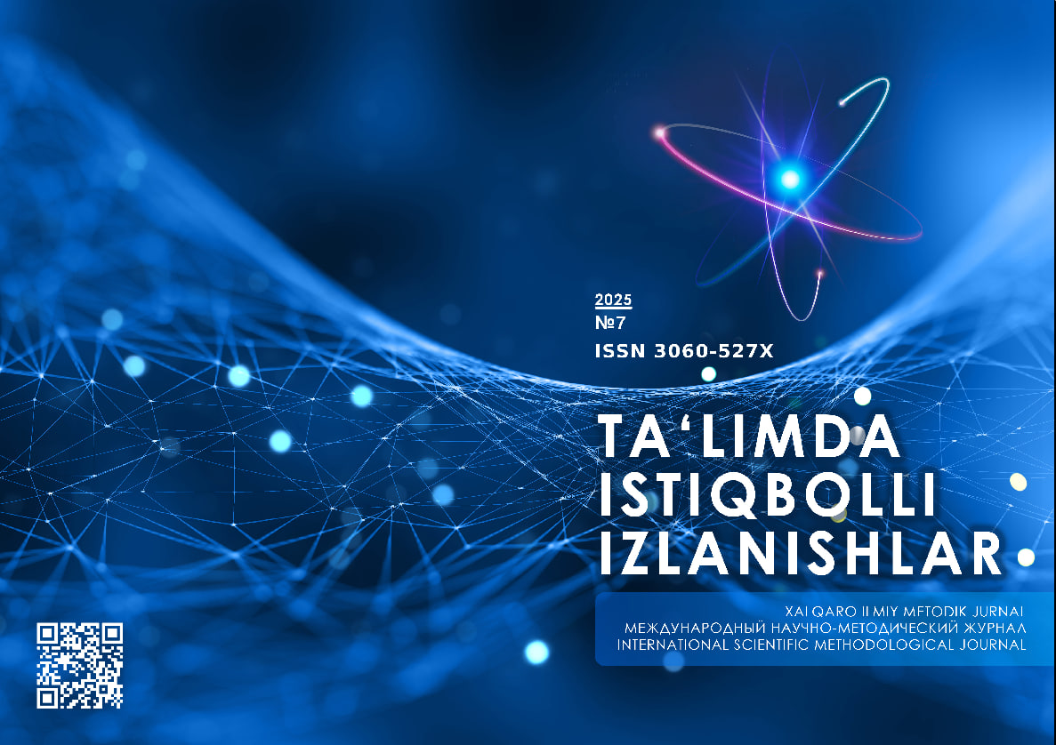 					Показать Том 7 № 7 (2025): Ta’limda istiqbolli izlanishlar - xalqaro ilmiy-metodik jurnal 
				